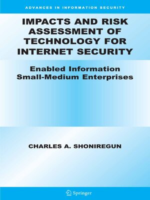 cover image of Impacts and Risk Assessment of Technology for Internet Security